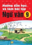 HƯỚNG DẪN HỌC VÀ LÀM BÀI TẬP NGỮ VĂN LỚP 9 - TẬP 2 (Bộ sách Cánh Diều)